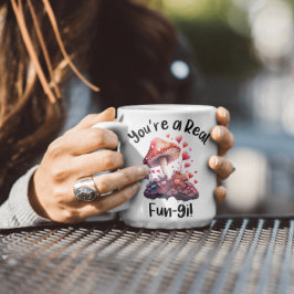 Eres una Taza Realmente Divertida de Hongos
