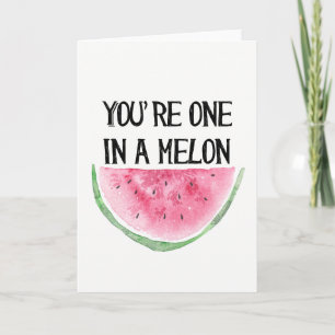 Eres uno en una tarjeta Melon