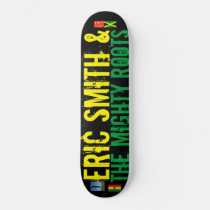 ERIC SMITH & MIGHTS ROOTS JMT USA Skateboard