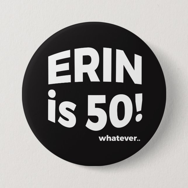 ¡Erin es 50! lo que… Botón (Anverso)