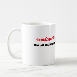 ¡Ermahgerd! Erm un diseño de la taza de Ersum Derd