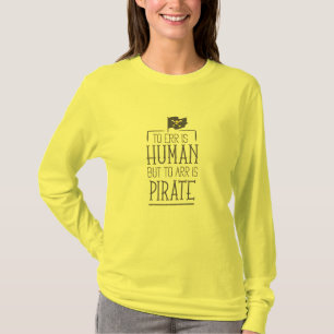 Err es humano pero es camiseta pirata