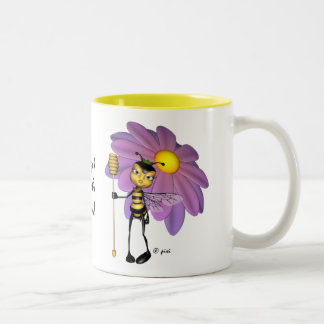 "Es bueno ser la taza de la abeja de la reina" -