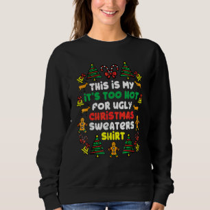 Es Demasiado Caluroso Para Ugly Christmas Sweaters