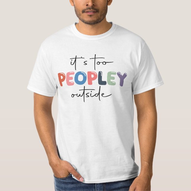 es demasiado gente afuera de la camiseta (Anverso)
