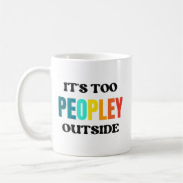 Es demasiado gente afuera de la taza de café, Intr