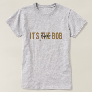 "Es el Bob para mí" Camiseta negra personalizada d