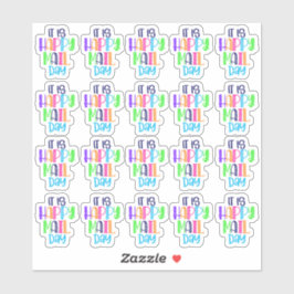 Es el día del correo feliz - Pegatina vinílico