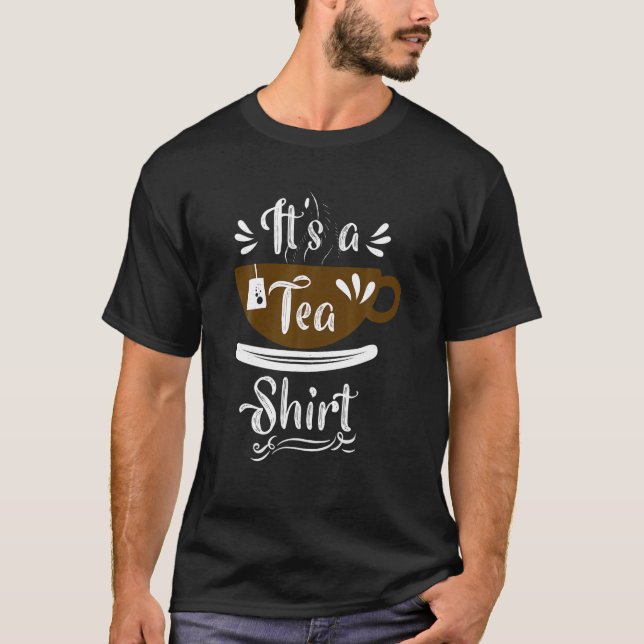Es gracioso el té citando una camiseta de té con t (Anverso)