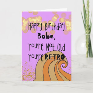 Es gracioso que no eres viejo, eres retro tarjeta