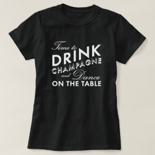 Es hora de beber una camiseta negra con champán