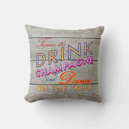 Es hora de tomar una almohada rústica de champán