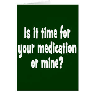 ¿Es hora para su medicación o mina?