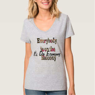 Es la economía Camiseta Todos están en el balcón