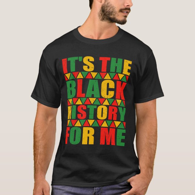 Es La Historia Negra Para Mi Camiseta (Anverso)