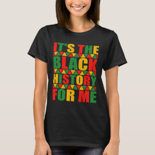 Es la historia negra para mí camiseta