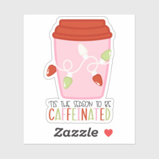 Es la temporada para estar cafeinado Pegatina de N