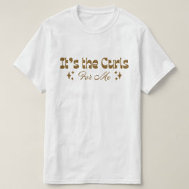 "Es los Rizos Para Mí" Camiseta de Amor por el Cab