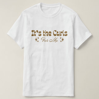 "Es los Rizos Para Mí" Camiseta de Amor por el Cab