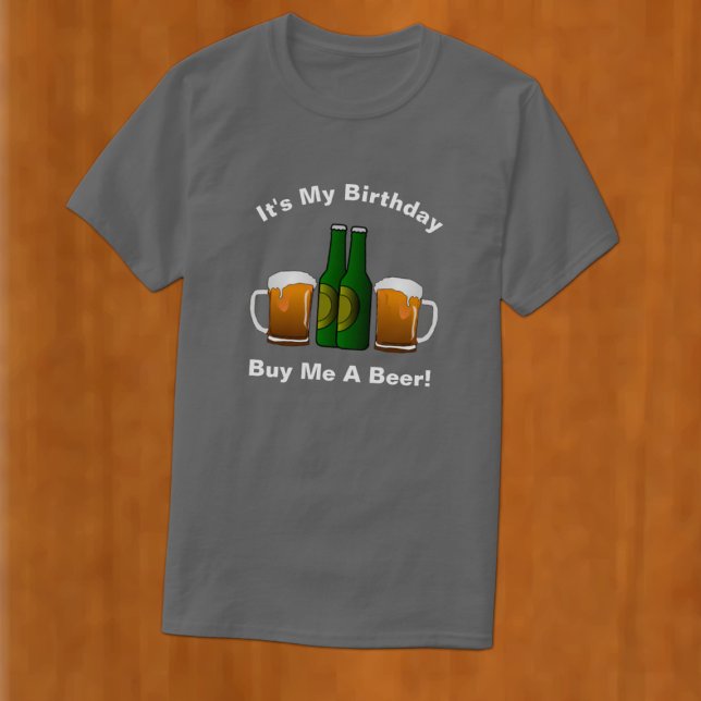 Es mi cumpleaños comprar camiseta de cerveza (Subido por el creador)