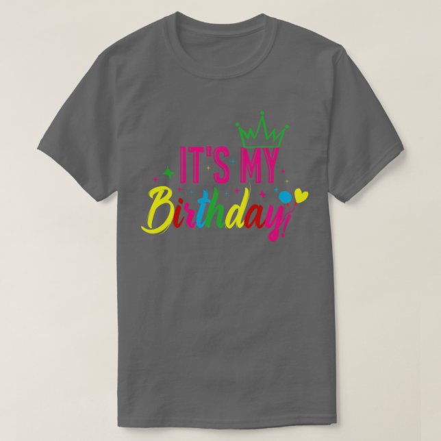 Es mi cumpleaños la camiseta feliz cumpleaños (Diseño del anverso)