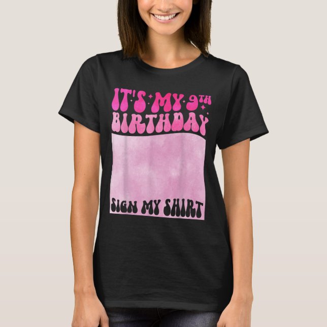 Es Mi Cumpleaños Número 9 Firma Mi Camiseta Chica  (Anverso)