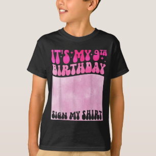 Es Mi Cumpleaños Número 9 Firma Mi Camiseta Chica