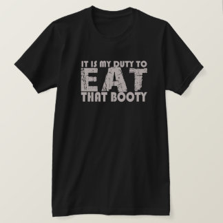 ES MI DEBER COMER ESA CAMISETA DE CAMISETA.