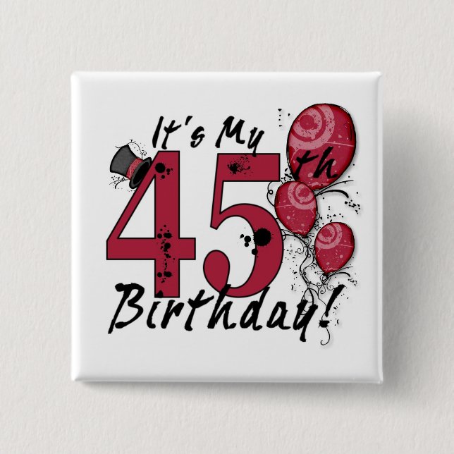 Es mi enorme botón de cumpleaños número 45 (Anverso)