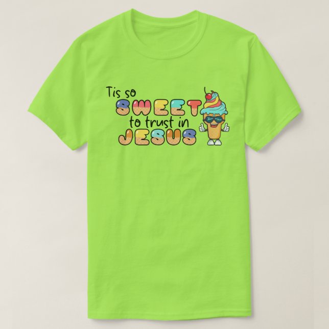 Es Tan Dulce Confiar En Jesús Camiseta (Diseño del anverso)