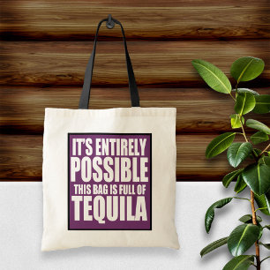 Es totalmente posible esta es mi bolsa de tequila
