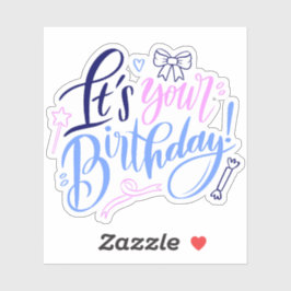 Es tu pegatina de cumpleaños