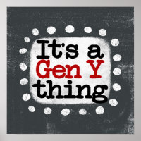 Es un arte de pared Poster de la Generación Y Thin