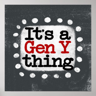 Es un arte de pared Poster de la Generación Y Thin
