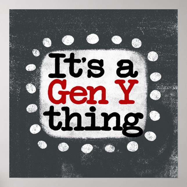 Es un arte de pared Poster de la Generación Y Thin (Frente)