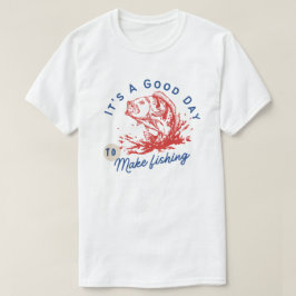 Es Un Buen Día Para Ir De Pesca Camiseta Divertida