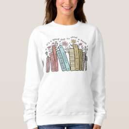 Es un Buen Día para Leer una Camiseta de Sudadera 