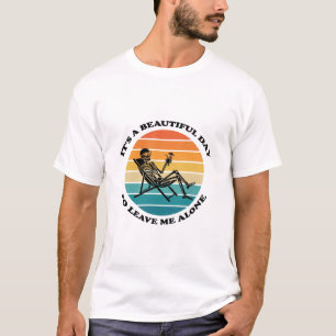 Es Un Día Hermoso Para Dejarme Solo Camiseta Retro