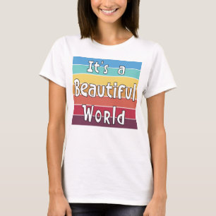 Es un hermoso mundo camiseta
