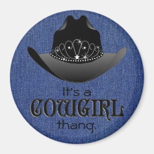 Es un imán de Cowgirl ThAng