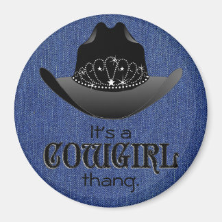 Es un imán de Cowgirl ThAng