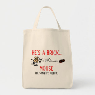 "Es un ratón de ladrillo" Bolsa de Tote