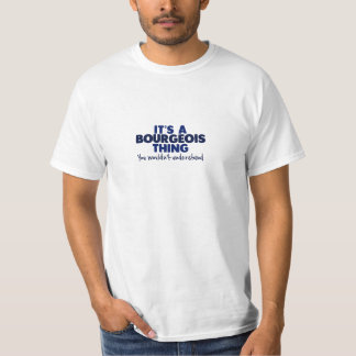 Es una camiseta burguesa del apellido de la cosa