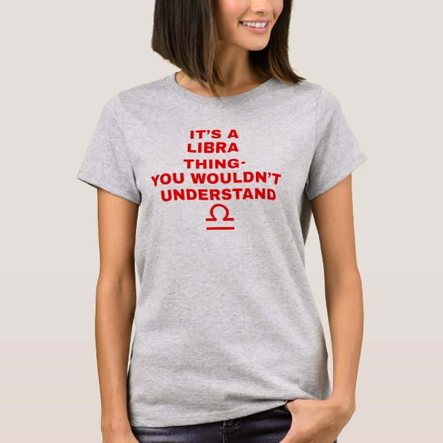 Es una camiseta de Astrología de Libra (Anverso)