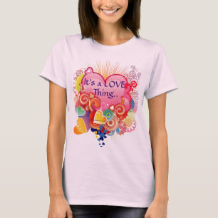Es una camiseta de la cosa del amor