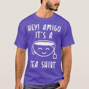 Es una camiseta de té para adictos al té 1