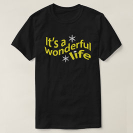 Es una camiseta maravillosa de la vida