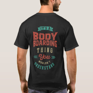 Es una cosa de bodyboard   Camiseta
