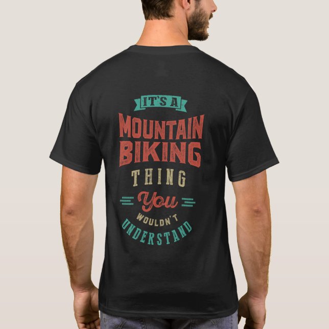 Es una cosa de ciclismo de montaña | Camiseta (Reverso)