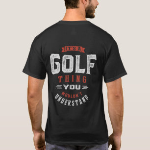Es una cosa de golf Camiseta